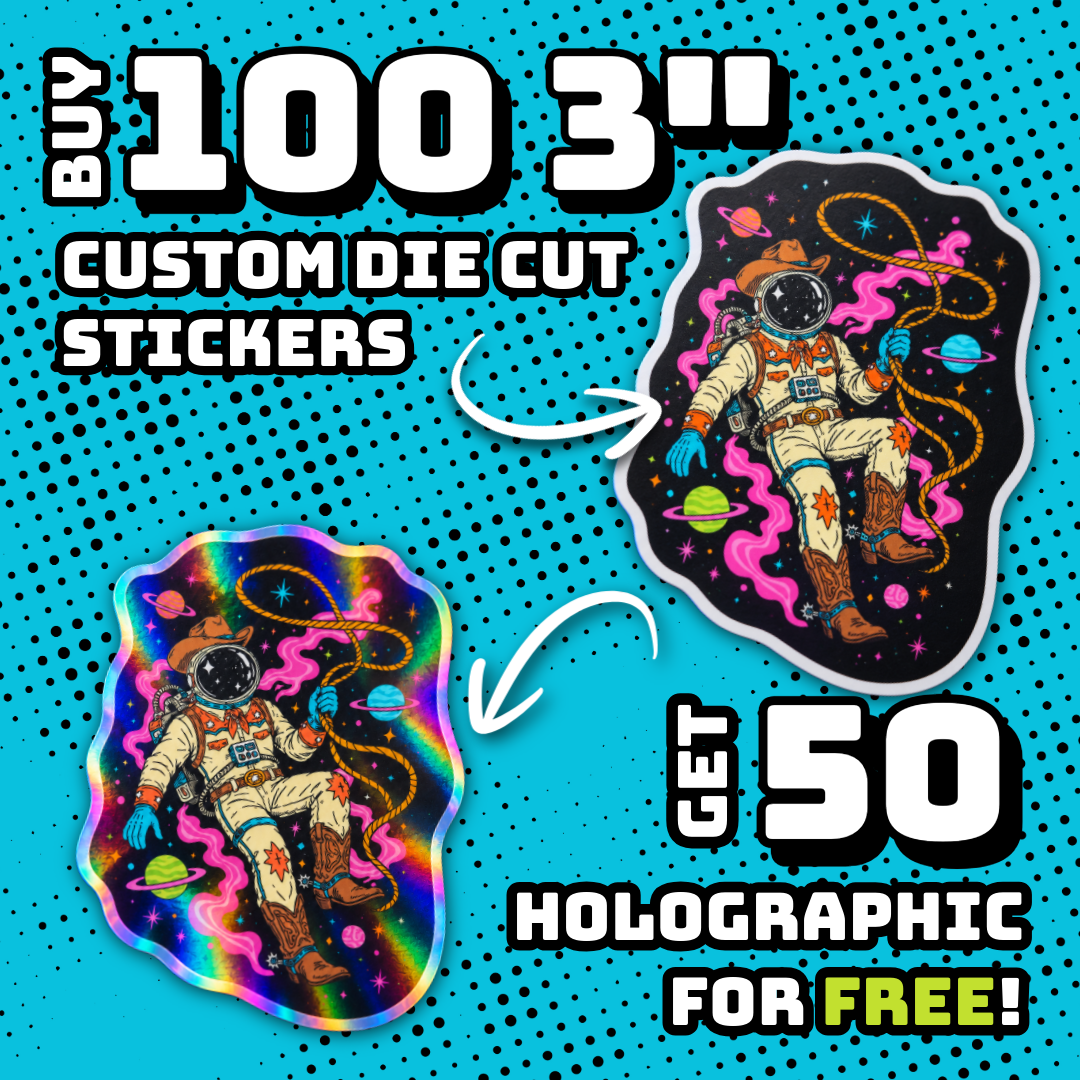 BOGO - Buy 100 3" Die Cut Stickers, Get 50 Holographic FREE